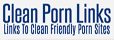 Clean Porn Links